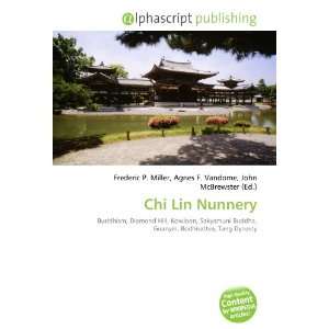  Chi Lin Nunnery (9786134299176) Books