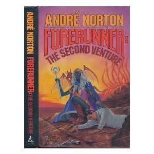  FORERUNNER THE SECOND VENTURE. Andre. Norton Books
