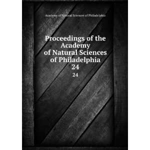  Academy of Natural Sciences of Philadelphia. 24 Academy of Natural 