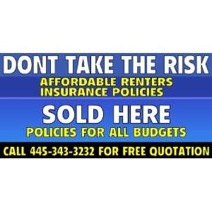  3x6 Vinyl Banner   Dont take the risk 