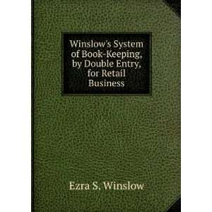 Winslows System of Book Keeping, by Double Entry, for Retail Business