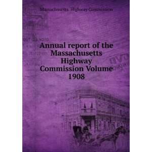  Annual report of the Massachusetts Highway Commission 