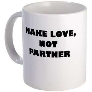  Make love, not partner. Music Mug by  Kitchen 