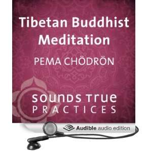  Tibetan Buddhist Meditation (Audible Audio Edition) Pema 