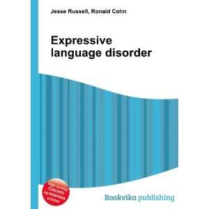  Expressive language disorder Ronald Cohn Jesse Russell 