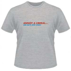  FUNNY T SHIRT  Annoy A Liberal Use Facts And Logic Toys 