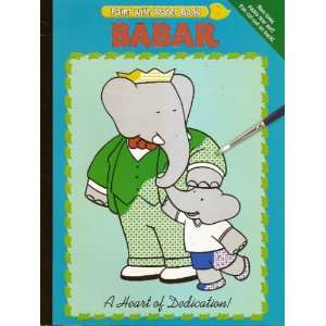    Babar A Heart of Dedication (Paint with Water Book) Toys & Games