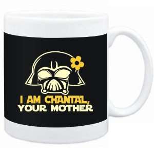 Mug Black  I am Chantal, your mother  Female Names  