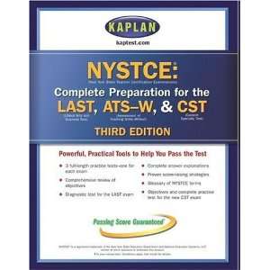  Kaplan NYSTCE, Third Edition Complete Preparation for the LAST 