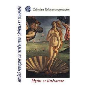  mythe et littérature (9782353710409) Collectif Books