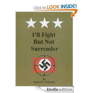 LL Fight But Not Surrender Robert E. McHaney, Adolph Caso  