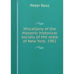  Miscellany of the Masonic historical society of the state 