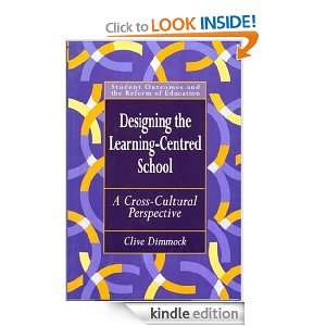Designing the Learning centred School (Student Outcomes and the Reform 