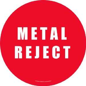  Metal Reject Floor Sign 22 Circle