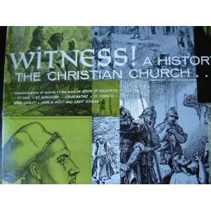  Witness A History of The Christian Church Stanley 