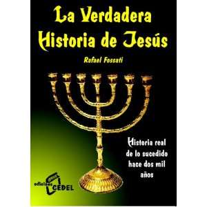  La Verdadera Historia De Jesus (Spanish Edition 