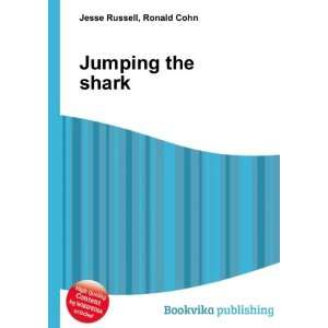  Jumping the shark Ronald Cohn Jesse Russell Books