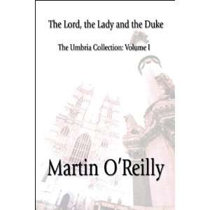  The Lord, the Lady and the Duke The Umbria Collection 