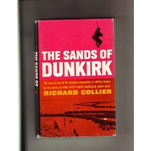 The Sands of Dunkirk Richard Collier Books