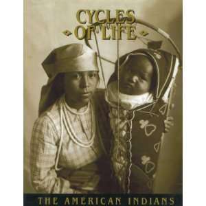  Cycles of Life The American Indians (9780809497423) John 
