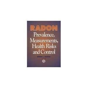  Radon Prevalence, Measurements, Health Risks and Control 