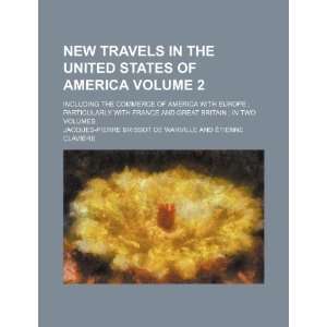New travels in the United States of America Volume 2; including The 