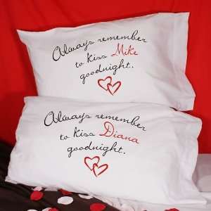  Always Remember To Kiss Goodnight Personalized Pillowcase 