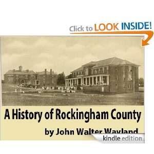History of Rockingham County, Virginia John Walter Wayland  