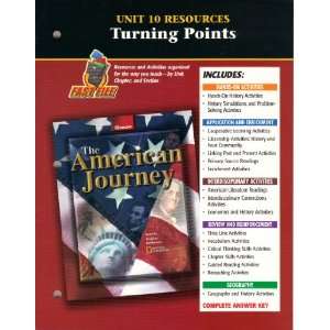   American Journey 2007 Unit 10 Resources ISBN 0078252199 Turning Points