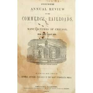   Review Of The Trade And Commerce Of The City Of Chicago Unknown