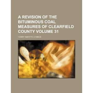   Clearfield county Volume 31 (9781236095176) Henry Martyn Chance