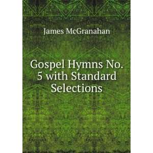   No. 5 with Standard Selections James McGranahan  Books