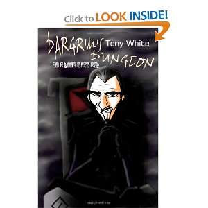  Dargrims Dungeon (9781446695449) Tony White Books