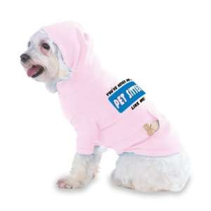  YOUVE NEVER MET A PET SITTER LIKE ME Hooded (Hoody) T 