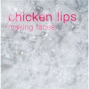  Making Faces Chicken Lips Music