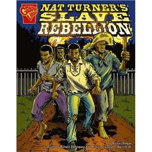  Nat Turners Slave Rebellion (Graphic History 