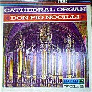  Cathedral Organ Volume 2 Don Pio Nocilli Music