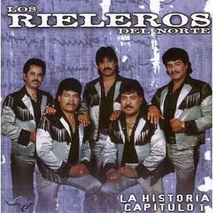  Historia 1 Rieleros Del Norte Music