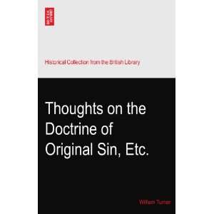  Thoughts on the Doctrine of Original Sin, Etc. William 