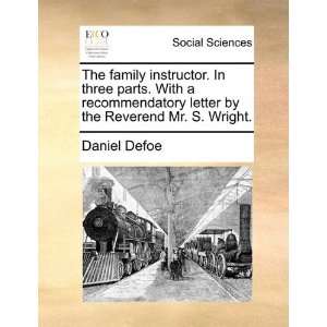 The family instructor. In three parts. With a 