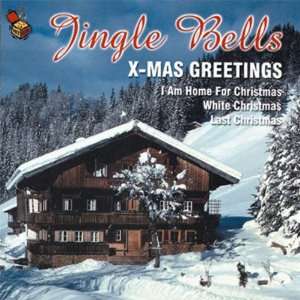 Jingle Bells   X Mas Greetings VARIOUS ARTISTS Music