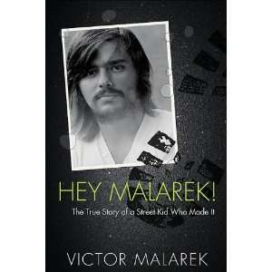  Hey Malarek (9780887801402) Victor Malarek Books