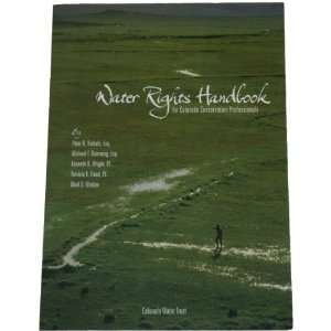  Water Rights Handbook for Colorado Conservation 