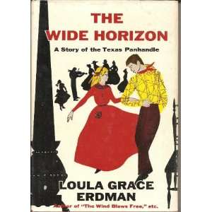   Horizon, a Story of the Texas Panhandle Loula Grace Erdman Books