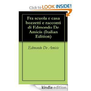 Fra scuola e casa bozzetti e racconti di Edmondo De Amicis (Italian 