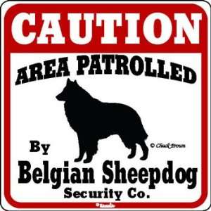  Patrolled by Belgian Sheepdog Caution Sign Patio, Lawn 
