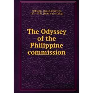   Philippine commission Daniel Roderick, 1871 1931. [from old catalog