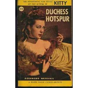  Duchess Hotspur Rosamond Marshall Books