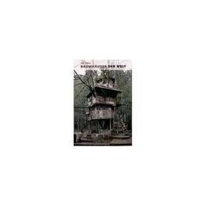  Baumhäuser der Welt (9783854983866) Peter Nelson Books
