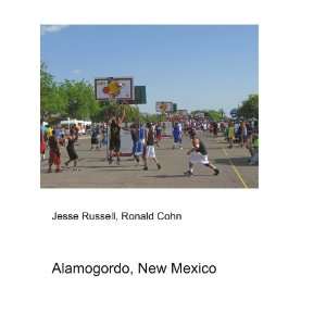  Alamogordo, New Mexico Ronald Cohn Jesse Russell Books